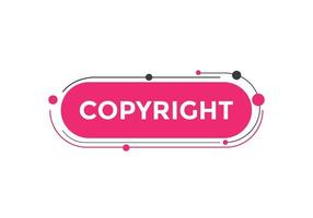 Copyright-Text-Schaltfläche. Sprechblase. copyright buntes webbanner. Vektor-Illustration vektor