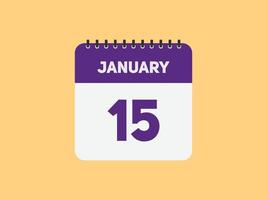 januari 15 kalender påminnelse. 15:e januari dagligen kalender ikon mall. kalender 15:e januari ikon design mall. vektor illustration