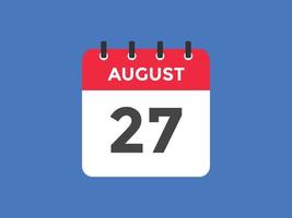 augusti 27 kalender påminnelse. 27: e augusti dagligen kalender ikon mall. kalender 27: e augusti ikon design mall. vektor illustration