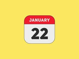 22. januar kalender erinnerung. 22. januar tägliche kalendersymbolvorlage. Kalender 22. Januar Icon-Design-Vorlage. Vektor-Illustration vektor