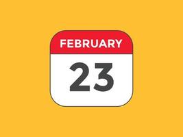 23. Februar Kalendererinnerung. 23. februar tägliche kalendersymbolvorlage. Kalender 23. Februar Icon-Design-Vorlage. Vektor-Illustration vektor