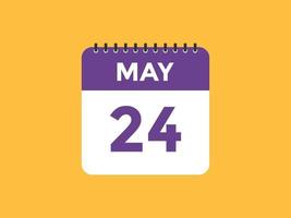 24. Mai Kalendererinnerung. 24. mai tägliche kalendersymbolvorlage. Kalender 24. Mai Icon-Design-Vorlage. Vektor-Illustration vektor