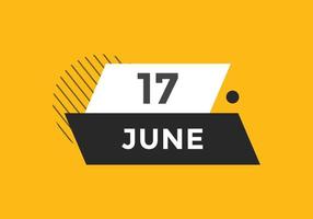 17. Juni Kalendererinnerung. 17. juni tägliche kalendersymbolvorlage. Kalender 17. Juni Icon-Design-Vorlage. Vektor-Illustration vektor