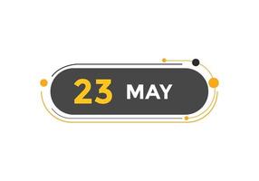 23. Mai Kalendererinnerung. 23. mai tägliche kalendersymbolvorlage. Kalender 23. Mai Icon-Design-Vorlage. Vektor-Illustration vektor