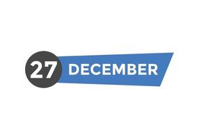 december 27 kalender påminnelse. 27: e december dagligen kalender ikon mall. kalender 27: e december ikon design mall. vektor illustration