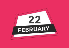 februari 22 kalender påminnelse. 22: e februari dagligen kalender ikon mall. kalender 22: e februari ikon design mall. vektor illustration
