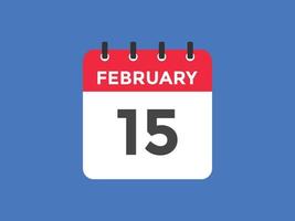februari 15 kalender påminnelse. 15:e februari dagligen kalender ikon mall. kalender 15:e februari ikon design mall. vektor illustration