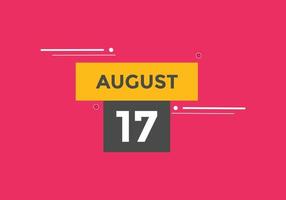 augusti 17 kalender påminnelse. 17:e augusti dagligen kalender ikon mall. kalender 17:e augusti ikon design mall. vektor illustration