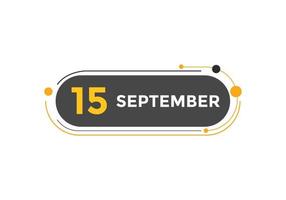 15. September Kalendererinnerung. 15. september tägliche kalendersymbolvorlage. Kalender 15. September Icon-Design-Vorlage. Vektor-Illustration vektor