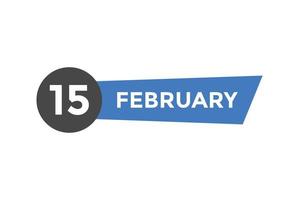 15. Februar Kalendererinnerung. 15. februar tägliche kalendersymbolvorlage. Kalender 15. Februar Icon-Design-Vorlage. Vektor-Illustration vektor