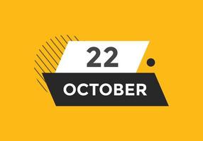 oktober 22 kalender påminnelse. 22: e oktober dagligen kalender ikon mall. kalender 22: e oktober ikon design mall. vektor illustration