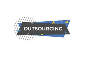 Outsourcing-Text-Schaltfläche. Sprechblase outsourcen. buntes Webbanner. Vektor-Illustration vektor