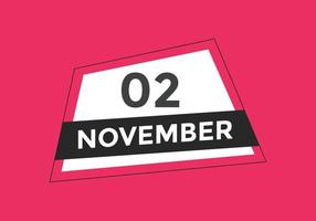 november 2 kalender påminnelse. 2:a november dagligen kalender ikon mall. kalender 2:a november ikon design mall. vektor illustration