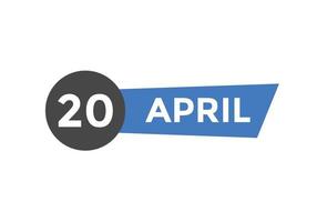 april 20 kalender påminnelse. 20:e april dagligen kalender ikon mall. kalender 20:e april ikon design mall. vektor illustration