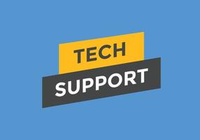 Textschaltfläche für den technischen Support. Sprechblase. Tech-Support buntes Web-Banner. Vektor-Illustration vektor