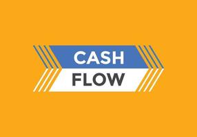 Cashflow-Text-Schaltfläche. Sprechblase. Schildervorlage für Cashflow-Etiketten vektor