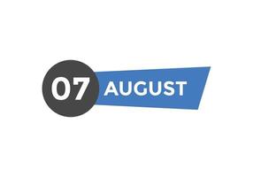 7. August Kalendererinnerung. 7. august tägliche kalendersymbolvorlage. Kalender 7. August Icon-Design-Vorlage. Vektor-Illustration vektor