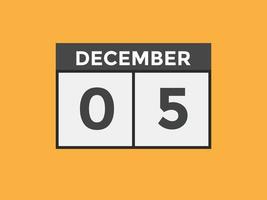 5. dezember kalendererinnerung. 5. dezember tägliche kalendersymbolvorlage. Kalender 5. Dezember Symbol Designvorlage. Vektor-Illustration vektor