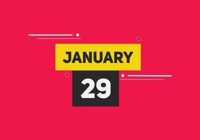 29. januar kalender erinnerung. 29. januar tägliche kalendersymbolvorlage. Kalender 29. Januar Icon-Design-Vorlage. Vektor-Illustration vektor