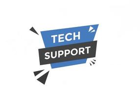 Textschaltfläche für den technischen Support. Sprechblase. Tech-Support buntes Web-Banner. Vektor-Illustration vektor