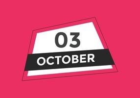 3. oktober kalendererinnerung. 3. oktober tägliche kalendersymbolvorlage. Kalender 3. Oktober Icon Design-Vorlage. Vektor-Illustration vektor