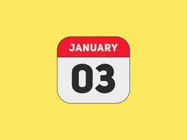 januari 3 kalender påminnelse. 3:e januari dagligen kalender ikon mall. kalender 3:e januari ikon design mall. vektor illustration