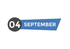 september 4 kalender påminnelse. 4:e september dagligen kalender ikon mall. kalender 4:e september ikon design mall. vektor illustration