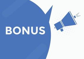 Bonus-Button. Bonus-Sprechblasen-Banner-Vorlage. Vektor-Illustration vektor