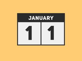 januari 11 kalender påminnelse. 11th januari dagligen kalender ikon mall. kalender 11th januari ikon design mall. vektor illustration