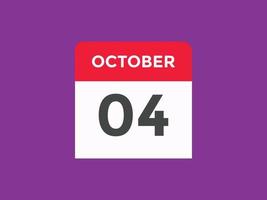 oktober 4 kalender påminnelse. 4:e oktober dagligen kalender ikon mall. kalender 4:e oktober ikon design mall. vektor illustration