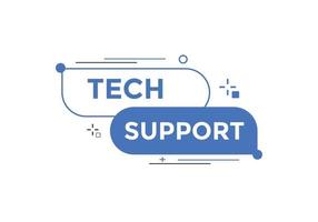 Textschaltfläche für den technischen Support. Sprechblase. Tech-Support buntes Web-Banner. Vektor-Illustration vektor