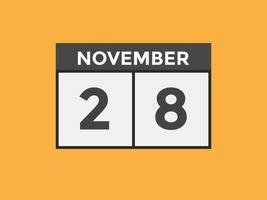 28. November Kalendererinnerung. 28. november tägliche kalendersymbolvorlage. Kalender 28. November Icon-Design-Vorlage. Vektor-Illustration vektor