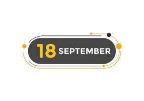 18. September Kalendererinnerung. 18. september tägliche kalendersymbolvorlage. Kalender 18. September Icon-Design-Vorlage. Vektor-Illustration vektor