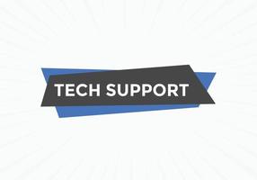 Textschaltfläche für den technischen Support. Sprechblase. Tech-Support buntes Web-Banner. Vektor-Illustration vektor