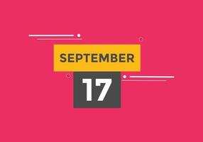 17. September Kalendererinnerung. 17. september tägliche kalendersymbolvorlage. Kalender 17. September Icon-Design-Vorlage. Vektor-Illustration vektor