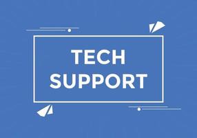 Textschaltfläche für den technischen Support. Sprechblase. Tech-Support buntes Web-Banner. Vektor-Illustration vektor