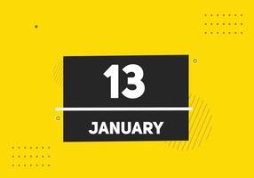 13. januar kalender erinnerung. 13. januar tägliche kalendersymbolvorlage. Kalender 13. Januar Icon-Design-Vorlage. Vektor-Illustration vektor