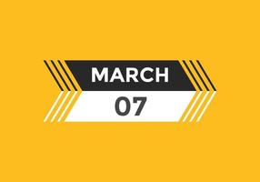 7. märz kalendererinnerung. 7. märz tägliche kalendersymbolvorlage. Kalender 7. März Icon-Design-Vorlage. Vektor-Illustration vektor
