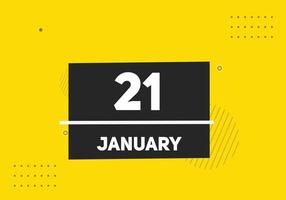 21. januar kalender erinnerung. 21. januar tägliche kalendersymbolvorlage. Kalender 21. Januar Icon-Design-Vorlage. Vektor-Illustration vektor