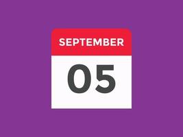 september 5 kalender påminnelse. 5:e september dagligen kalender ikon mall. kalender 5:e september ikon design mall. vektor illustration