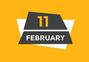 11. Februar Kalendererinnerung. 11. februar tägliche kalendersymbolvorlage. Kalender 11. Februar Icon-Design-Vorlage. Vektor-Illustration vektor
