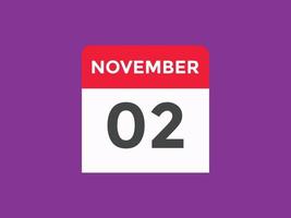 november 2 kalender påminnelse. 2:a november dagligen kalender ikon mall. kalender 2:a november ikon design mall. vektor illustration