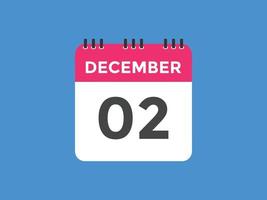 december 2 kalender påminnelse. 2:a december dagligen kalender ikon mall. kalender 2:a december ikon design mall. vektor illustration