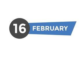 16. Februar Kalendererinnerung. 16. februar tägliche kalendersymbolvorlage. Kalender 16. Februar Icon-Design-Vorlage. Vektor-Illustration vektor