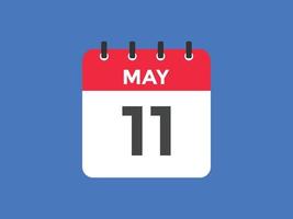 11. mai kalender erinnerung. 11. mai tägliche kalendersymbolvorlage. Kalender 11. Mai Icon-Design-Vorlage. Vektor-Illustration vektor