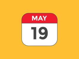 19. Mai Kalendererinnerung. 19. mai tägliche kalendersymbolvorlage. Kalender 19. Mai Icon-Design-Vorlage. Vektor-Illustration vektor