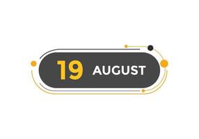19. August Kalendererinnerung. 19. august tägliche kalendersymbolvorlage. Kalender 19. August Icon-Design-Vorlage. Vektor-Illustration vektor