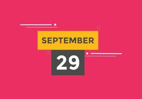 29. September Kalendererinnerung. 29. september tägliche kalendersymbolvorlage. Kalender 29. September Icon-Design-Vorlage. Vektor-Illustration vektor