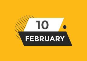 10. Februar Kalendererinnerung. 10. februar tägliche kalendersymbolvorlage. Kalender 10. Februar Icon-Design-Vorlage. Vektor-Illustration vektor