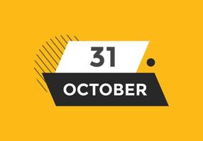 31. oktober kalender erinnerung. 31. oktober tägliche kalendersymbolvorlage. Kalender 31. Oktober Icon-Design-Vorlage. Vektor-Illustration vektor